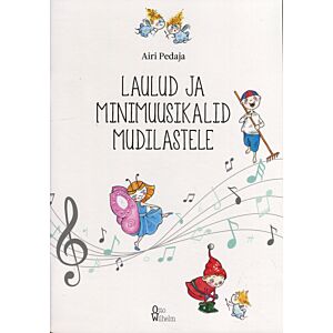 Laulud ja minimuusikalid mudilastele