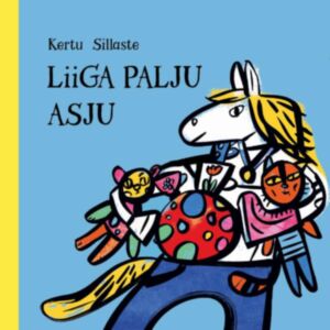 Liiga palju asju