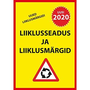 Liiklusseadus ja liiklusmärgid 2020