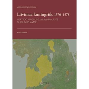 Liivimaa kuningriik, 1570–1578