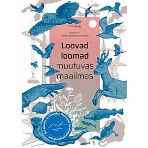 Loovad loomad muutuvas maailmas