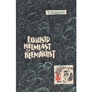 Lugusid keemiast ja keemikuist