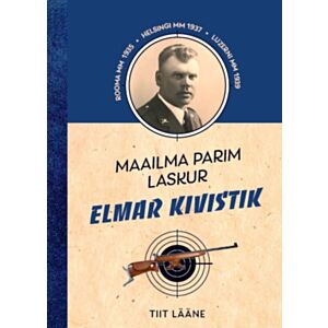 Maailma parim laskur Elmar Kivistik