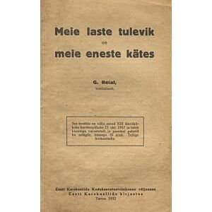 Meie laste tulevik on meie eneste kätes