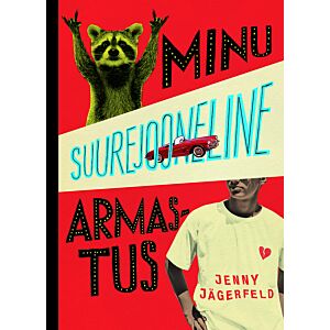 Minu suurejooneline armastus