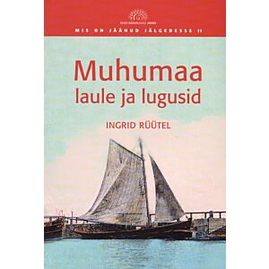 Muhumaa laule ja lugusid