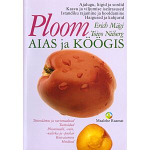 Ploom aias ja köögis