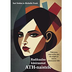 Radikaalne käsiraamat ATH-naistele