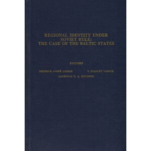 Regional Identity Under Soviet Rule: The Case of the Baltic States
