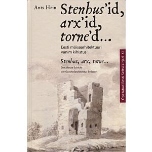 Stenhus'id, arx'id, torne'd... . Stenhus, arx, torne...