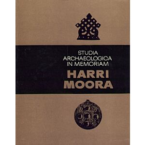 Studia archaeologica in memoriam Harri Moora