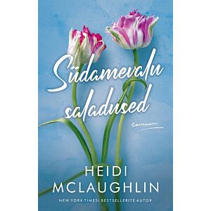 Südamevalu saladused