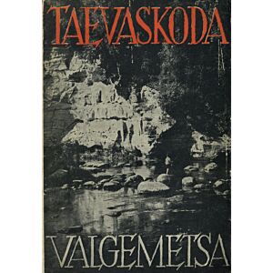 Taevaskoda ja Valgemetsa