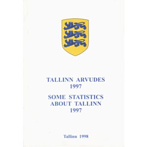 Tallinn arvudes 1997. Some Statistics about Tallinn 1997