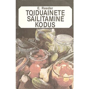 Toiduainete säilitamine kodus