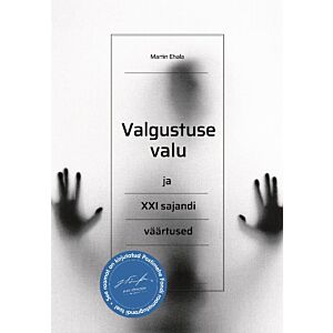 Valgustuse valu ja XXI sajandi väärtused