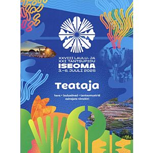 XXVIII laulu- ja XXI tantsupidu «Iseoma» teataja 2025