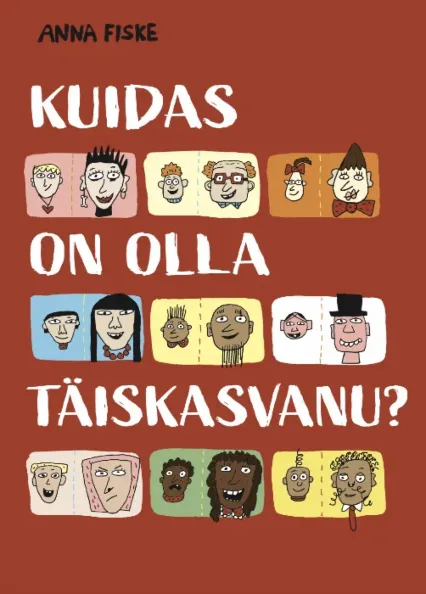 Kuidas on olla täiskasvanu?