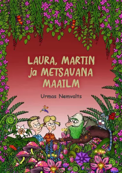 Laura, Martin ja metsavana maailm