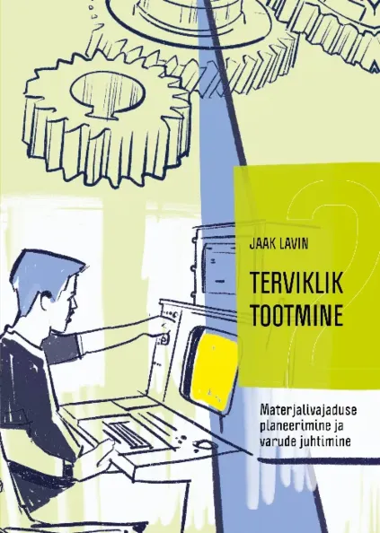 Terviklik tootmine 2. osa