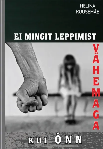 Ei mingit leppimist vähemaga kui õnn