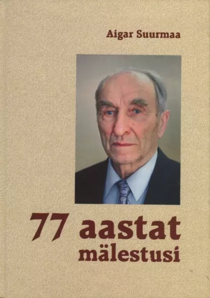 77 aastat mälestusi