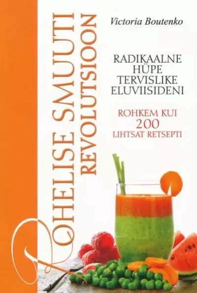 Rohelise smuuti revolutsioon