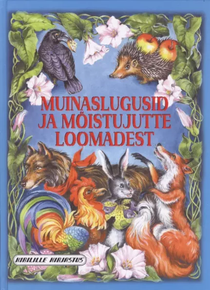 Muinaslugusid ja mõistujutte loomadest