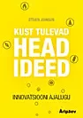 Kust tulevad head ideed