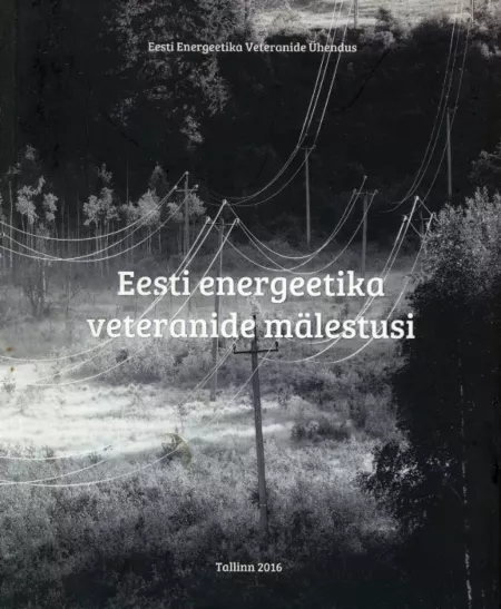 eesti-energeetika-veteranide-m-lestusi-uued-ja-kasutatud-raamatud