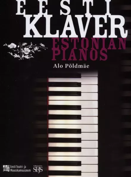 Eesti klaver. Estonian pianos