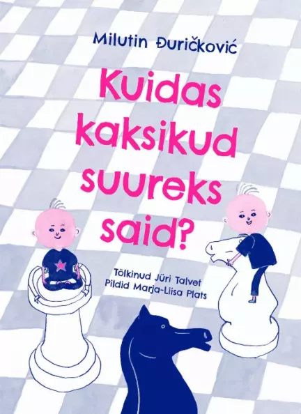 Kuidas kaksikud suureks said