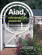 Aiad, väravad ja müürid