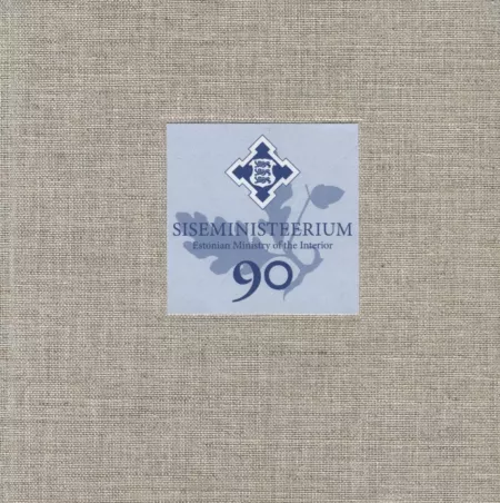 Siseministeerium 90. Estonian Ministry of the Interior 90