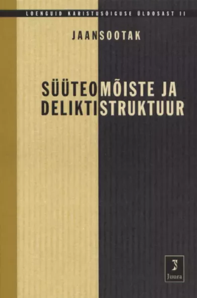 Süüteomõiste ja deliktistruktuur