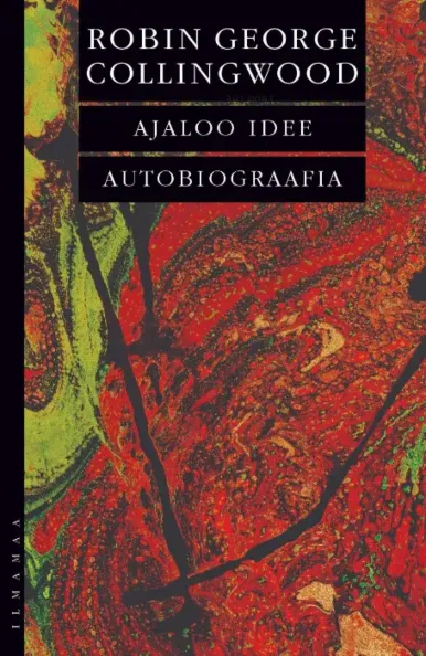 Ajaloo idee. Autobiograafia