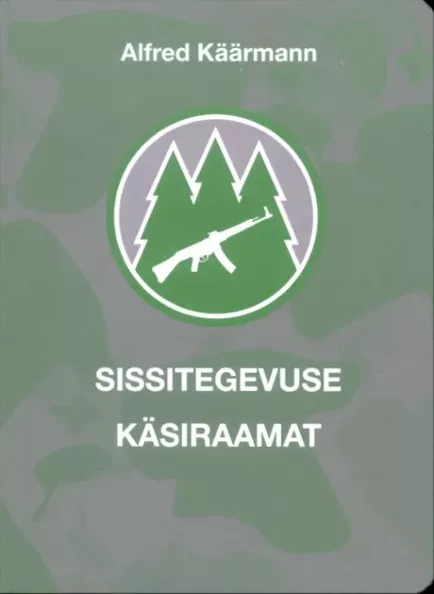 Sissitegevuse käsiraamat. Metsavenna käsiraamat