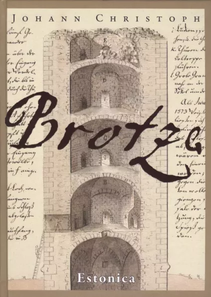 Johann Christoph Brotze. Estonica