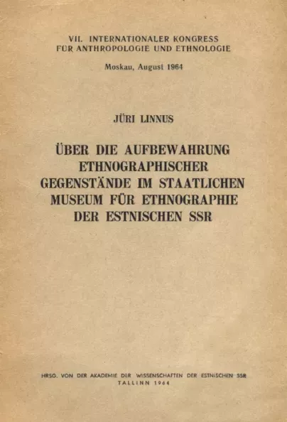 Über die Aufbewahrung ethnographischer Gegenstände im Staatlichen Museum für Ethnographie der Estnischen SSR