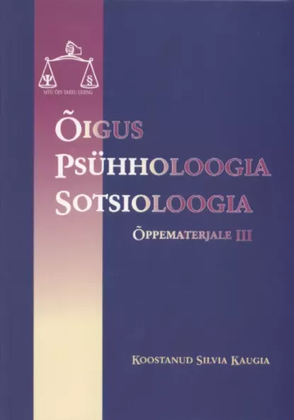 Õigus. Psühholoogia. Sotsioloogia