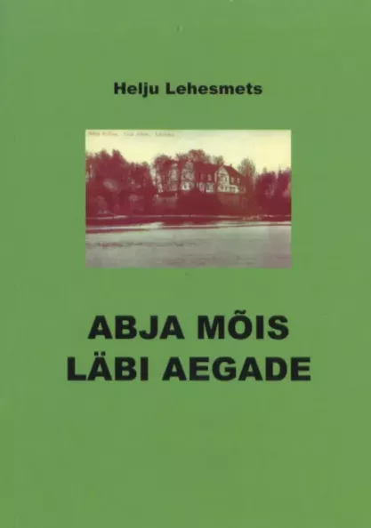 Abja mõis läbi aegade