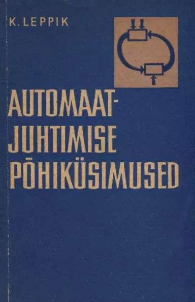 Automaatjuhtimise põhiküsimused