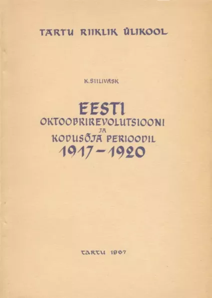 Eesti Oktoobrirevolutsiooni ja Kodusõja perioodil 1917- 1920