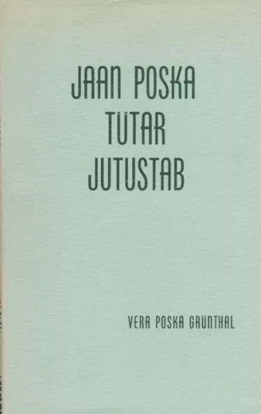 Jaan Poska tütar jutustab