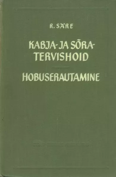 Kabja- ja sõratervishoid. Hobuserautamine