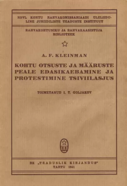 Kohtu otsuste ja määruste peale edasikaebamine ja protestimine tsiviilasjus