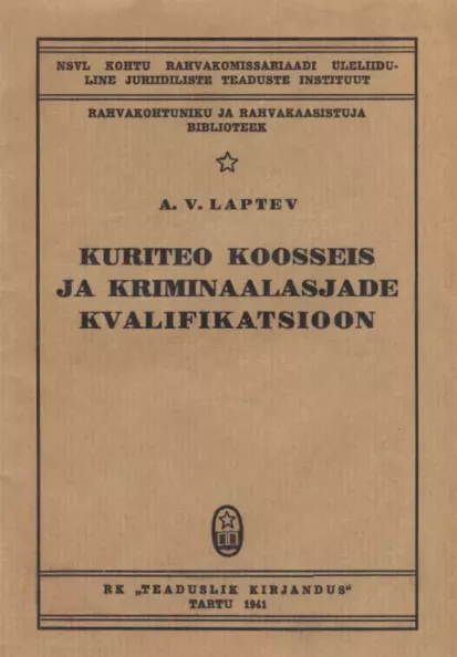 Kuriteo koosseis ja kriminaalasjade kvalifikatsioon