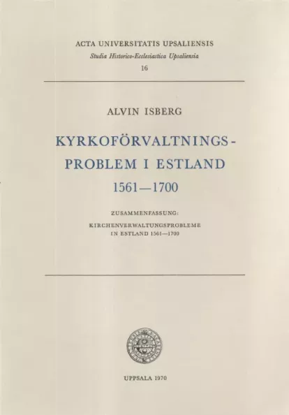 Kyrkoförvaltningsproblem i Estland 1561-1700