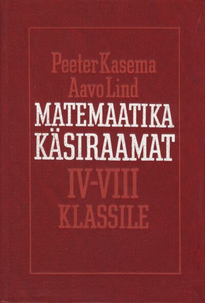 Matemaatika Käsiraamat IV-VIII Klassile | Uued Ja Kasutatud Raamatud ...