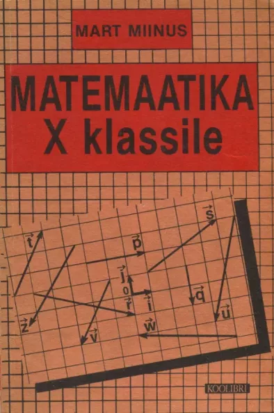 Matemaatika X Klassile | Uued Ja Kasutatud Raamatud | Raamatukoi